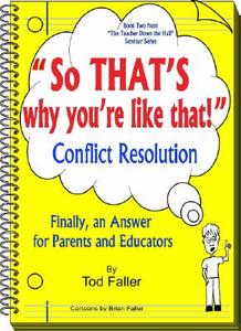 So That's Why You're Like That!: Conflict Resolution di Tod Faller edito da Headline Books