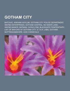 Gotham City di Source Wikipedia edito da University-press.org