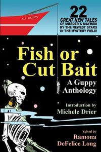 Fish or Cut Bait edito da Wildside Press