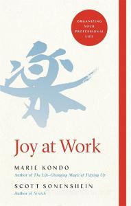 Joy at Work di Marie Kondo edito da Pan Macmillan