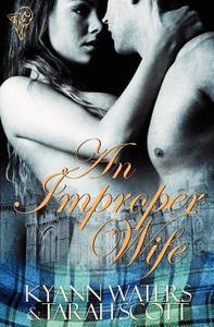An Improper Wife di Kyann Waters, Tarah Scott edito da Total-e-bound Publishing