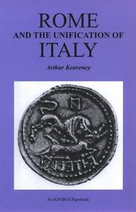 Rome and the Unification of Italy di Arthur Keaveney edito da LIVERPOOL UNIV PR