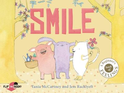 Smile Cry: Happy or Sad, Wailing or Glad - How Do You Feel Today? di Tania McCartney edito da EXISLE PUB