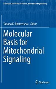Molecular Basis for Mitochondrial Signaling edito da Springer International Publishing