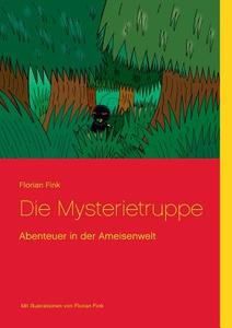 Die Mysterietruppe di Florian Fink edito da Books on Demand