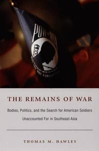 The Remains of War di Thomas M. Hawley edito da Duke University Press