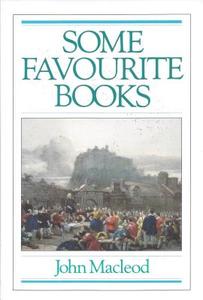 Some Favourite Books: di John MacLeod edito da Banner of Truth