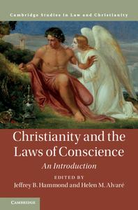 Christianity & The Laws Of Conscience di JEFFREY B. HAMMOND edito da Cambridge General Academic