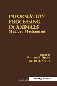 Information Processing in Animals edito da Taylor & Francis Ltd