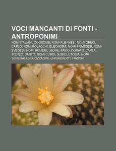 Voci Mancanti Di Fonti - Antroponimi: No di Fonte Wikipedia edito da Books LLC, Wiki Series