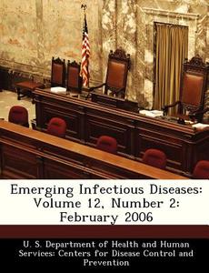 Emerging Infectious Diseases edito da Bibliogov