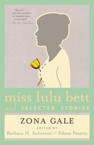Miss Lulu Bett and Stories di Zona Gale edito da ANCHOR