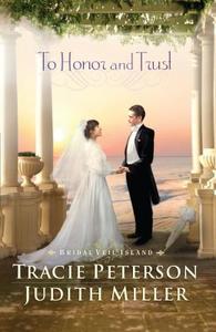 To Honor and Trust di Tracie Peterson, Judith Miller edito da Thorndike Press