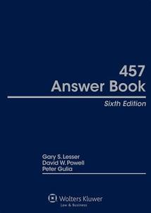 457 Answer Book, Sixth Edition di Lesser, Gary S. Lesser, David W. Powell edito da ASPEN PUBL