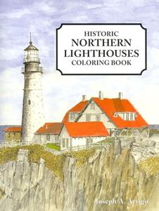 Northern Lighthouses Coloring Book di Joseph Arrigo edito da APPLEWOOD