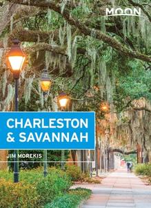 Moon Charleston & Savannah di Jim Morekis edito da AVALON TRAVEL PUBL