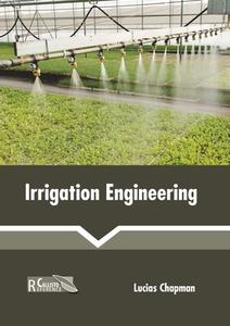 Irrigation Engineering edito da CALLISTO REFERENCE