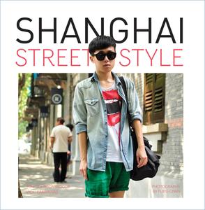 Shanghai Street Style di Vicki Karaminas edito da University of Chicago Press
