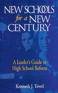 New Schools for a New Century di Tewel edito da Routledge