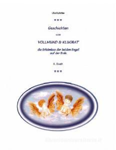 Geschichten von Vollmund und Klugrat di Uta Kuhnke edito da Books on Demand