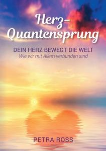 Herz-Quantensprung di Petra Ross edito da Books on Demand