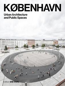 Kobenhavn. Urban Architecture And Public Spaces di Eva Herrmann, Sandra Hofmeister, Jakob Schoof edito da De Gruyter