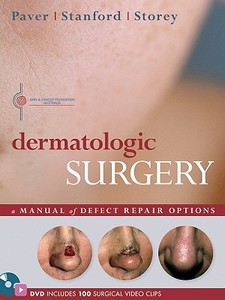 Dermatologic Surgery di Robert Paver, Duncan Stanford, Leslie Storey edito da McGraw-Hill Education