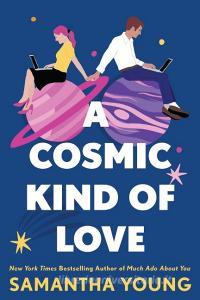 A Cosmic Kind Of Love di Samantha Young edito da Little, Brown Book Group