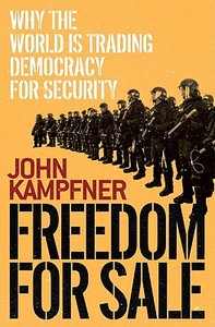 Freedom For Sale di John Kampfner edito da The Perseus Books Group