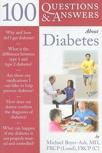 100 Questions  &  Answers About Diabetes di Michael Bryer-Ash edito da Jones and Bartlett Publishers, Inc
