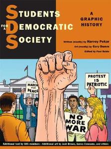 Students for a Democratic Society: A Graphic History di Harvey Pekar edito da Hill & Wang