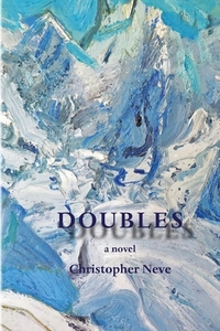 Doubles di Christopher Neve edito da STARHAVEN