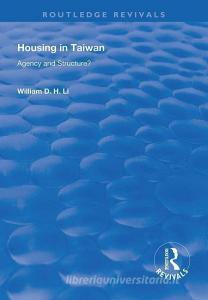 Housing in Taiwan di William D.H. Li edito da Taylor & Francis Ltd