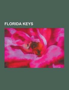 Florida Keys di Source Wikipedia edito da University-press.org