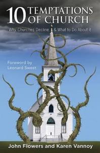 10 Temptations of Church di John Flowers, Karen Vannoy edito da Abingdon Press