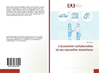 L'économie collaborative et ses nouvelles mutations di Max Dutru edito da Editions universitaires europeennes EUE