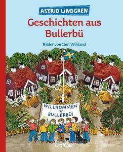 Geschichten aus Bullerbü di Astrid Lindgren edito da Oetinger Friedrich GmbH