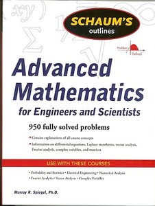 Schaum's Outline of Advanced Mathematics for Engineers and Scientists di Murray R. Spiegel edito da McGraw-Hill Education - Europe