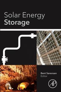Solar Energy Storage di Bent Sorensen edito da ACADEMIC PR INC