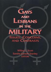 Gays and Lesbians in the Military di Wilbur Scott edito da Routledge