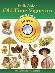 Full Color Old Time Vignettes Cdrom di Dover edito da Dover Publications Inc.