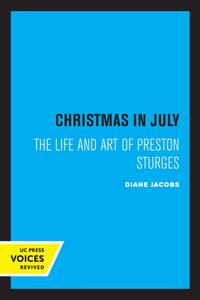 Christmas In July di Diane Jacobs edito da University Of California Press