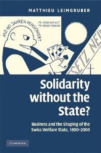 Solidarity without the State? di Matthieu Leimgruber edito da Cambridge University Press
