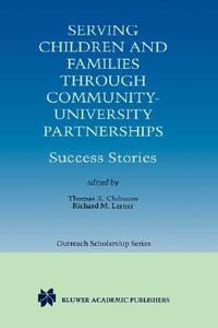 Serving Children and Families Through Community-University Partnerships edito da Springer US