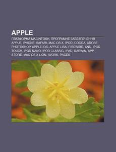 Apple: Platforma Macintosh, Prohramne Za di Dzherelo Wikipedia edito da Books LLC, Wiki Series