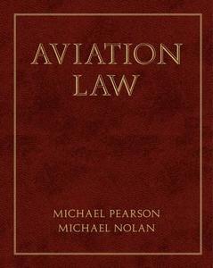 Aviation Law di Michael Nolan, Pearson edito da Cengage Learning, Inc