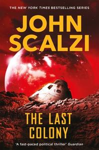 The Last Colony di John Scalzi edito da Pan Macmillan