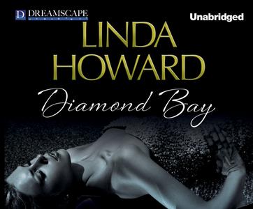 Diamond Bay di Linda Howard edito da Dreamscape Media