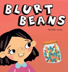 Blurt Beans di Jennifer Jones edito da Random Source