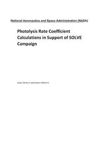 Photolysis Rate Coefficient Calculations in Support of Solve Campaign di National Aeronautics and Space Adm Nasa edito da LIGHTNING SOURCE INC